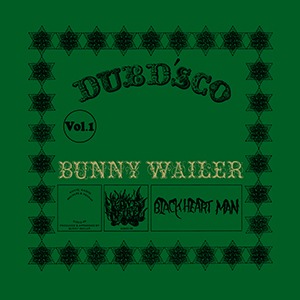 Bunny Wailer - Dubd'sco Vol. 1 (Dub Store Records)