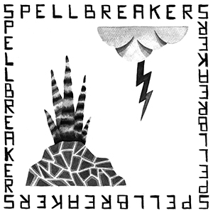 Spellbreakers - Who Feels It Knows It EP (Bonafi Records)
