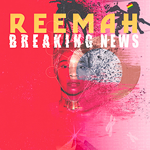 Reemah - Breaking News (Self-published/Feel Line Records)