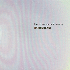 KSD feat. Marina P - Bite The Dust EP (Homeys Records)