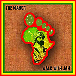The Manor - Walk With Jah (Dub-O-Phonic)