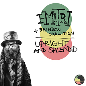I-mitri + Rainbow Coalition - Upright And Splendid (CounterAction Soundz)