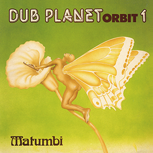 Matumbi - Dub Planet Orbit 1 (Dub Store Records)