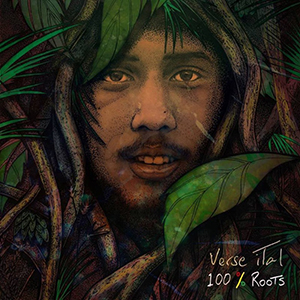 Verse iTal - 100% Roots (Blu Skyz Entertainment)
