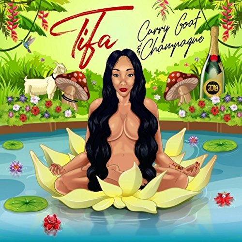 Tifa - Curry Goat & Champagne (Zojak World Wide)