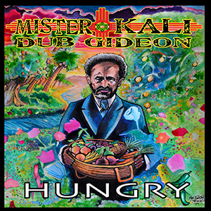 Mister Kali & Dub Gideon - Hungry (Rebel Sound Records)