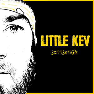 Little Kev - Little Tape (Autoproduit)