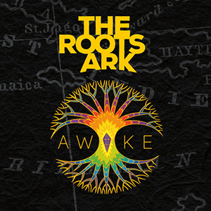 The Roots Ark - Awake (Kan Ahau Records)