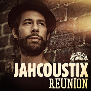 Jahcoustix - Reunion (Oneness Records)
