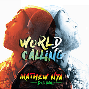 Mathew Nya - World Calling (Autoproduit)