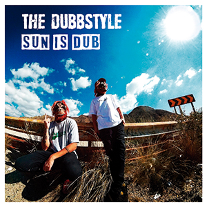 The Dubbstyle - Sun Is Dub EP (Dub-O-Phonic)