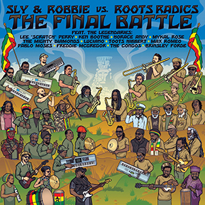 Various Artists - Sly & Robbie vs. Roots Radics: The Final Battle (Serious Reggae)