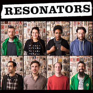 Resonators (Kassia Zermon): "As individuals we all make very different music, but when we get together as a collective this is the sound we produce."