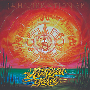 Rootikal Yard - Jah Vibration EP (Roots Musician Records)