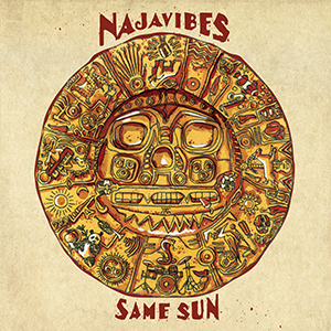 Najavibes - Same Sun (Fruits Records)