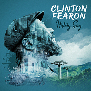 Clinton Fearon - History Say (Baco Records)