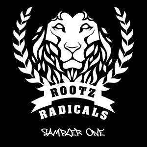 Rootz Radicals - Sampler One (Self-published)
