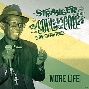 Stranger Cole & The Steadytones - More Life EP (Liquidator Music)
