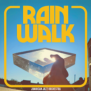 Jamaican Jazz Orchestra - Rain Walk (Zephyrus Records)