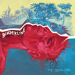 The Young Tree - Borderline (Self-published)