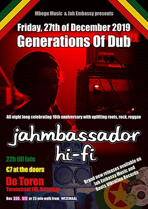 Generations of Dub: 10 jaar Jahmbassador Hi-Fi @ De Toren (Rotselaar)