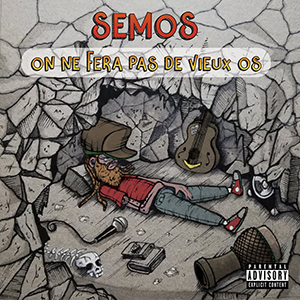 Semos - On Ne Fera Pas De Vieux Os EP (Autoproduit)
