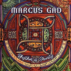 Marcus Gad - Rhythm Of Serenity (Lustre Kings/Baco Records)