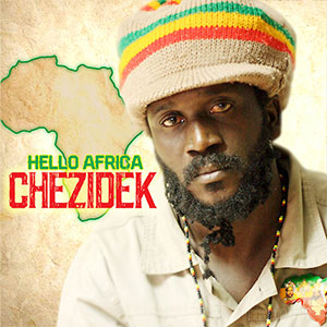 Chezidek - Hello Africa (Tad's Record)
