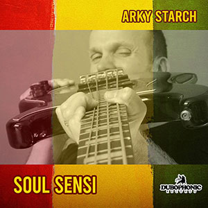 Arky Starch - Soul Sensi (Dub-O-Phonic)