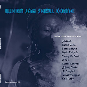 Various Artists - When Jah Shall Come (Pressure Sounds)