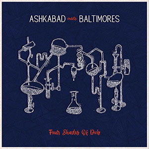 Ashkabad meets Baltimores - Four Shades Of Dub (ODG)