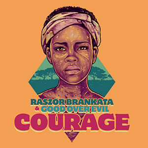 Raszor Brankata & Good Over Evil - Courage (Good Over Evil Prod.)