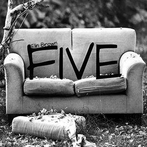Elin Brown - Five EP (Rockers Artist Agency)