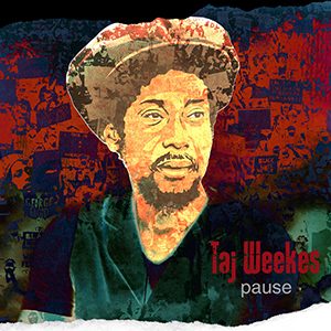 Taj Weekes - Pause (Jatta Records)