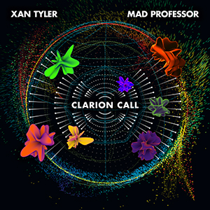 Xan Tyler & Mad Professor - Clarion Call (Ariwa)