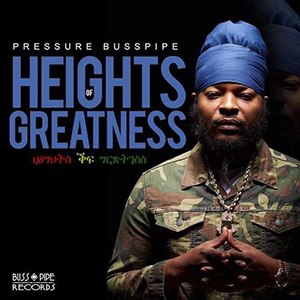 Pressure Busspipe - Heights Of Greatness (Eigen Beheer)