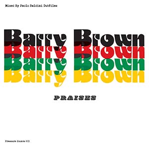 Barry Brown/Paolo Baldini DubFiles - Praises Showcase (Pressure Sounds)