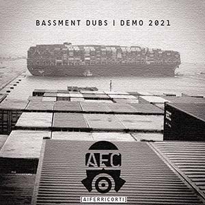 Ai Ferri Corti - Bassment Dubs/Demo 2021 EP (Eigen Beheer)