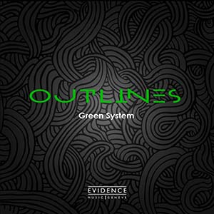Green System - Outlines (Evidence Music)