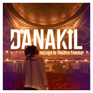 Danakil - Danakil Occupe Le Théâtre Fémina (Baco Records)