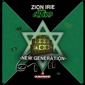 Zion Irie meets Sax N Dub - New Generation EP (Dub-O-Phonic)