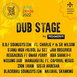 Couleur Café: welcome to the Dub Stage!