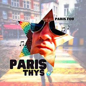 Paris Thys - Paris Fou EP (Eigen Beheer)
