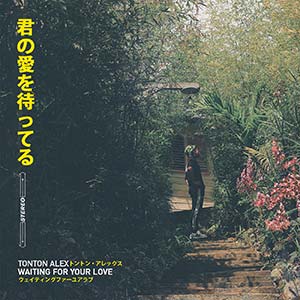 Tonton Alex - Waiting For Your Love (Patch Work Production)