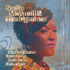 Nadia McAnuff & The Ligerians - Nadia McAnuff & The Ligerians EP (SoulNurse Records/Baco Records)