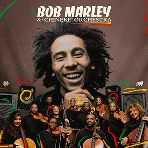 Bob Marley & The Chineke! Orchestra - Bob Marley & The Chineke! Orchestra (Tuff Gong/Island Records)