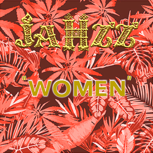 Jahzz - Women EP (Utopia)