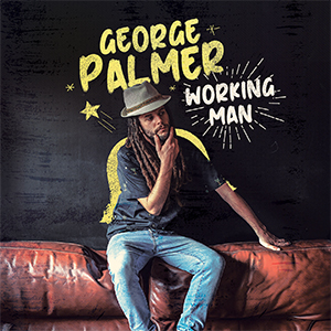 George Palmer - Working Man (Irie Ites Records)