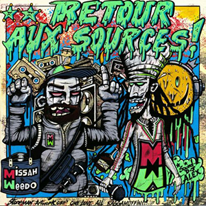 Missah & Weedo - Retour Aux Sources (Autoproduit)