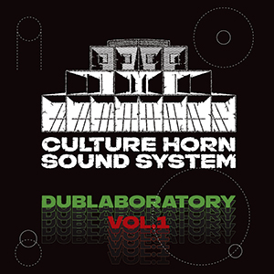 Culture Horn Sound System - Dublaboratory Vol. 1 (Dub-O-Phonic)